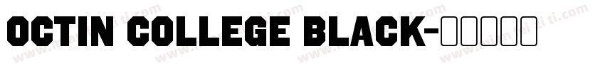 Octin College Black字体转换